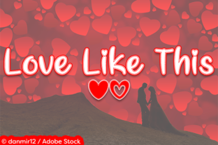 Love Like This: A Script Font That Elevates Campaign Visuals