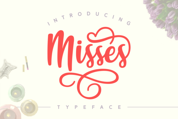 Misses: A Handwritten Script Font Built for Scroll-Stopping Campaigns